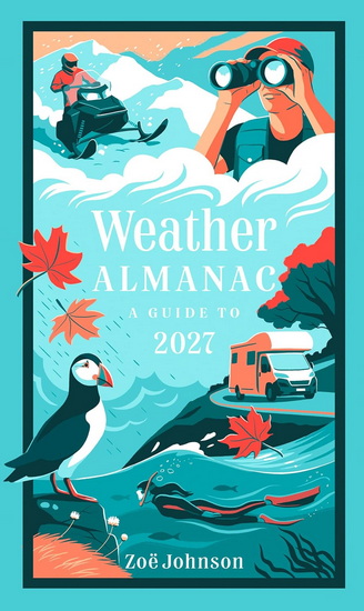 Weather Almanac 2027: The perfect gift for nature lovers and weather watchers - ZOË JOHNSON