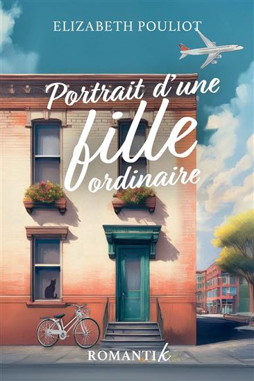 Portrait d’une fille ordinaire - ELIZABETH POULIOT