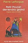 Petit poucet deviendra grand - PIERRE LAFFORGUE