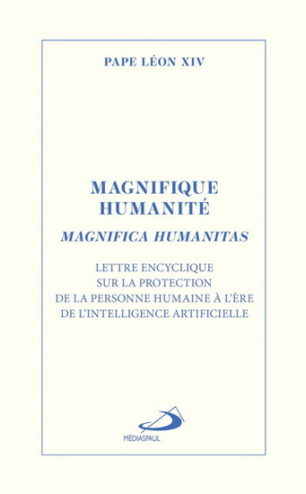 Magnifique humanité - PAPE LÉON XIV