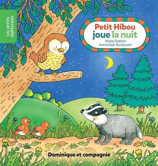 Petit hibou joue la nuit - MARJA BAETEN - ANNEMIEK BORSBOOM