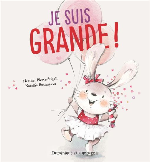 Je suis grande ! - HEATHER PIERCE STIGALL - N BUSHUYEVA