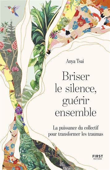 Briser le silence, guérir ensemble : la puissance du collectif pour transformer les traumas - ANYA TSAI