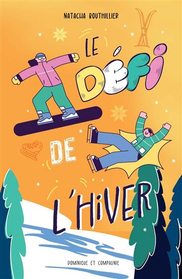 Le Défi de l'hiver - NATACHA BOUTHILLIER