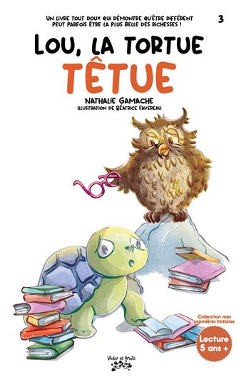 Lou, la tortue têtue - NATHALIE GAMACHE