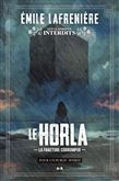 Le Horla : la fracture corrompue - ÉMILE LAFRENIÈRE