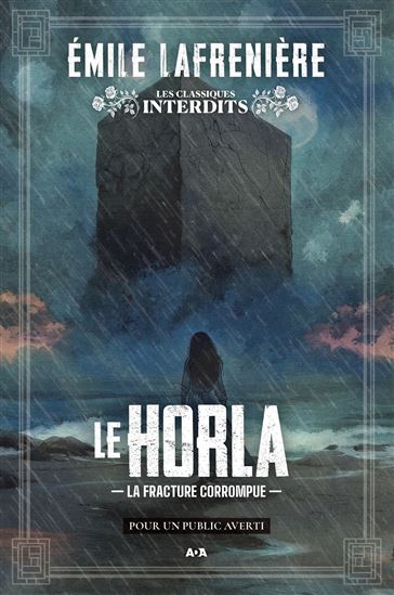 Le Horla : la fracture corrompue - ÉMILE LAFRENIÈRE