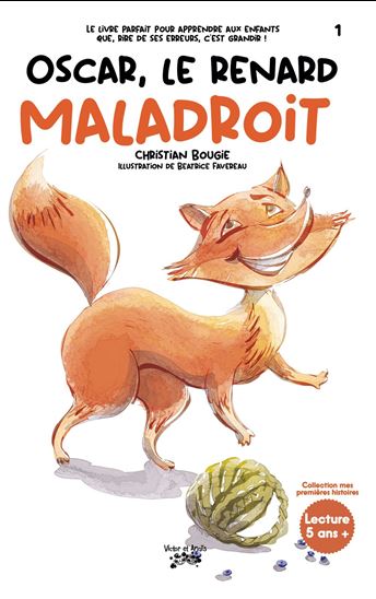 Oscar, le renard maladroit - CHRISTIAN BOUGIE