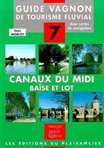 Canaux du Midi et la Baïse jusqu&#39;à Nérac - HENRI VAGNON
