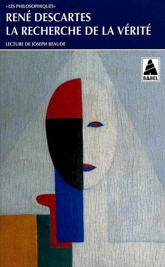 Recherche de la vérité  La - RENÉ DESCARTES