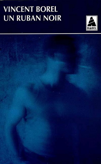 Ruban noir  Un - VINCENT BOREL