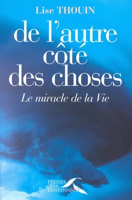 De l&#39;autre côté des choses - LISE THOUIN