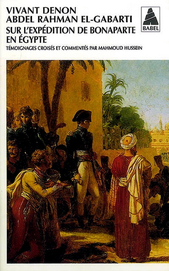 Sur l'expédition de Bonaparte en Egypte - DOMINIQUE VIVANT & AL. DENON