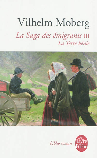 La Saga des émigrants T.03 Terre bénie - VILHELM MOBERG