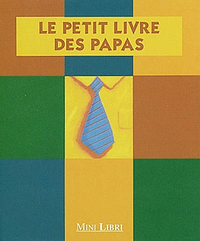 Le Petit livre des papas - COLLECTIF