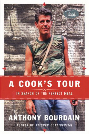 A cook&#39;s tour - ANTHONY BOURDAIN