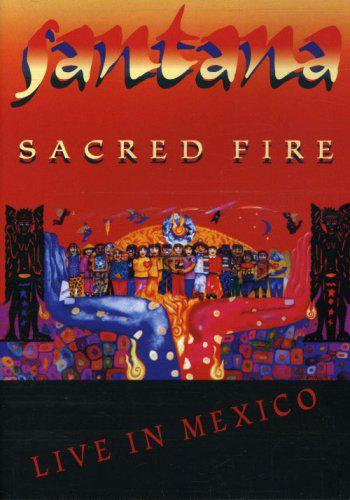 Sacred Fire: Live In Mexico - SANTANA