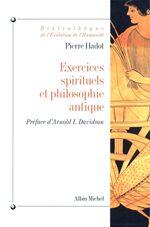 Exercices spirituels et philo. antique - PIERRE HADOT