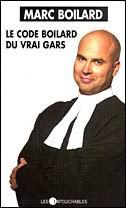Le Code Boilard du vrai gars - MARC BOILARD