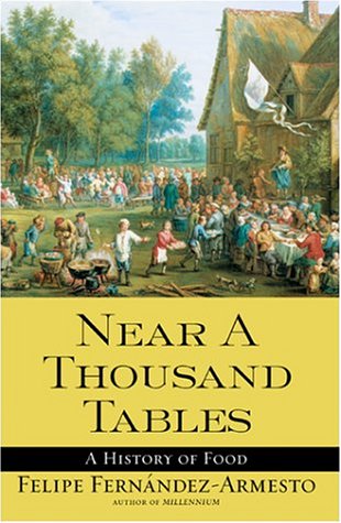 Near a thousand tables - FELIPE FERNANDEZ-ARMESTO