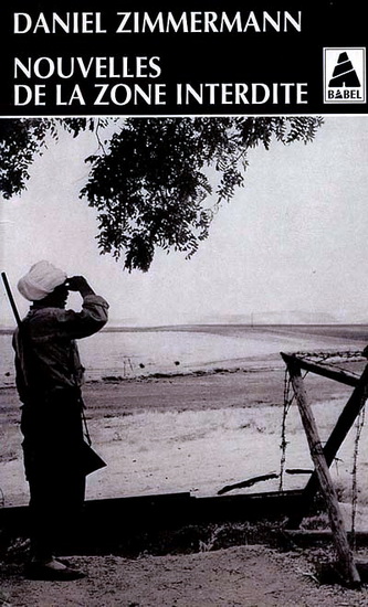 Nouvelles de la zone interdite - DANIEL ZIMMERMANN