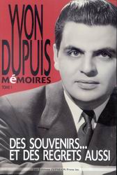 Mémoires T.01 Des souvenirs... et des... - YVON DUPUIS