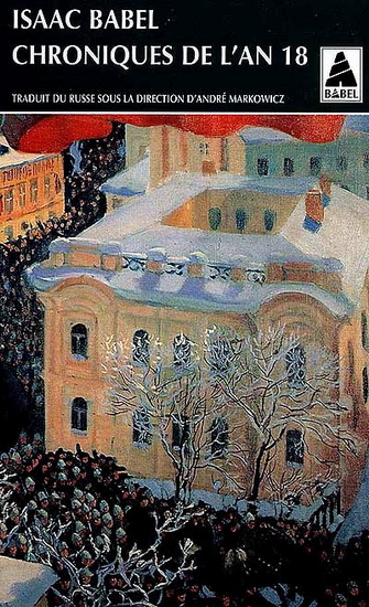 Chroniques de l&#39;an 18 - ISAAC BABEL