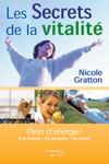 Les Secrets de la vitalité - NICOLE GRATTON