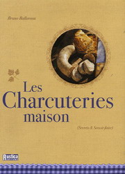 Les Charcuteries maison - BRUNO BALLUREAU