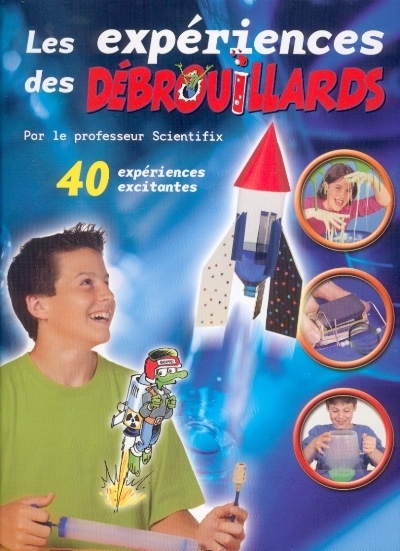 Les Expériences des débrouillards T.01 - COLLECTIF