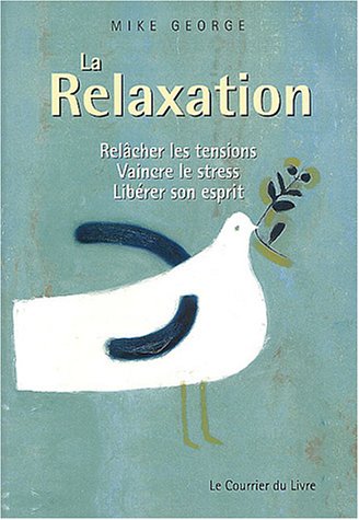 La Relaxation - MIKE GEORGES