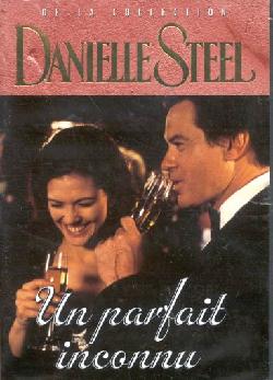 Danielle Steel: Un parfait inconnu - STEEL DANIELLE