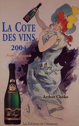 La Cote des vins 2004 - ARTHUR CHOKO