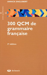 300 QCM de grammaire française - ANNICK ENGLEBERT