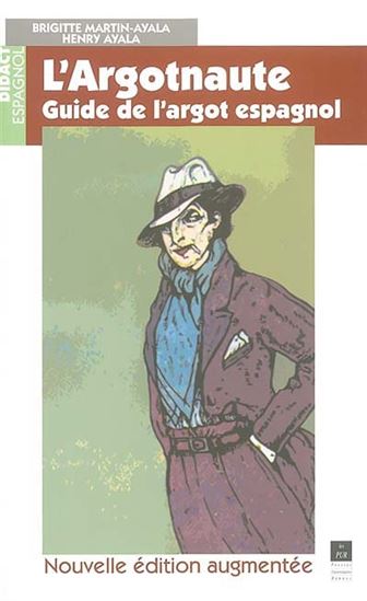 L&#39;Argotnaute - BRIGITTE MARTIN-AYALA - HENRY AYALA