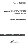 Raison et déraison dans le récit fantas - JEAN LE GUENNEC