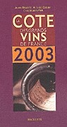 La Cote des grands vins de France 2003 - ALAIN BRADFER & AL