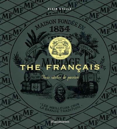 Thé français - ALAIN STELLA - FRANCIS HAMMOND