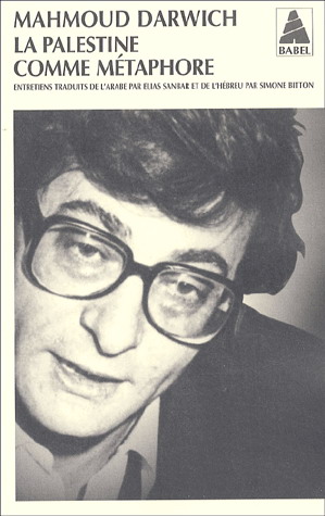 La Palestine comme métaphore - MAHMOUD DARWICH