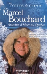 Les Coups de coeur de Marcel Bouchard - MARCEL BOUCHARD