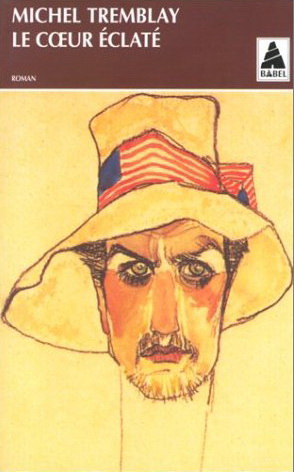 Le Coeur éclaté - MICHEL TREMBLAY