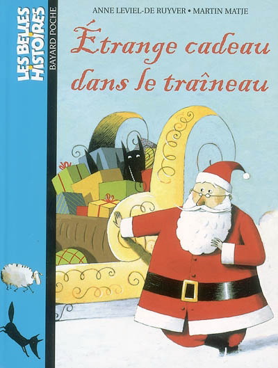 Etrange cadeau dans le traîneau - ANNE LEVIEL-DE RUYVER