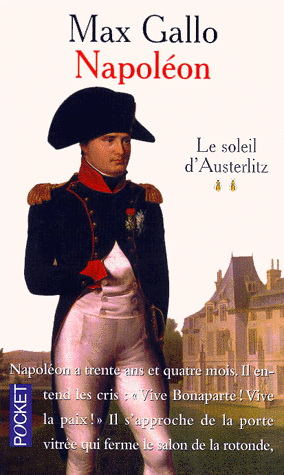 Napoléon T.02 Le soleil d&#39;Austerlitz - MAX GALLO