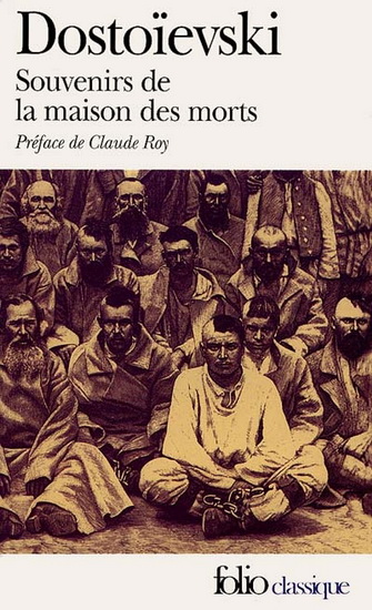 Souvenirs de la maison des morts - F DOSTOIEVSKI