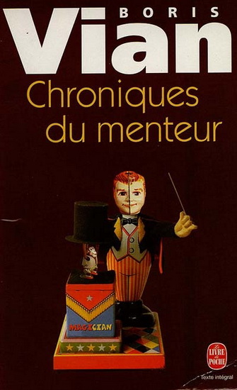 Chroniques du menteur - BORIS VIAN