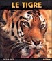 Le Tigre, seigneur solitaire - STEPHANIE LEDU-FRATTINI - ANUP SHAH