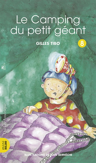 Le Camping du petit géant #08 - GILLES TIBO