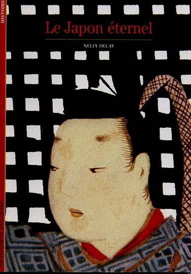 Le Japon éternel - NELLY DELAY