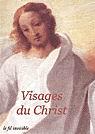 Visages du Christ - SABINE AMOORE - BRIGITTE CARTIER