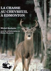 La Chasse au chevreuil à Edmonton - COLLECTIF